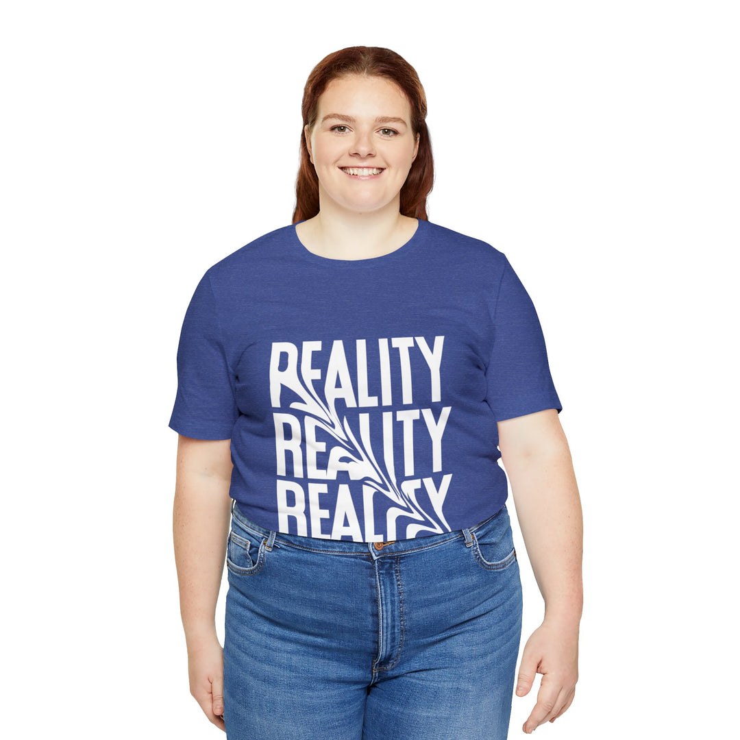 Reality Unisex Jersey Short Sleeve Tee - Wave Fusions