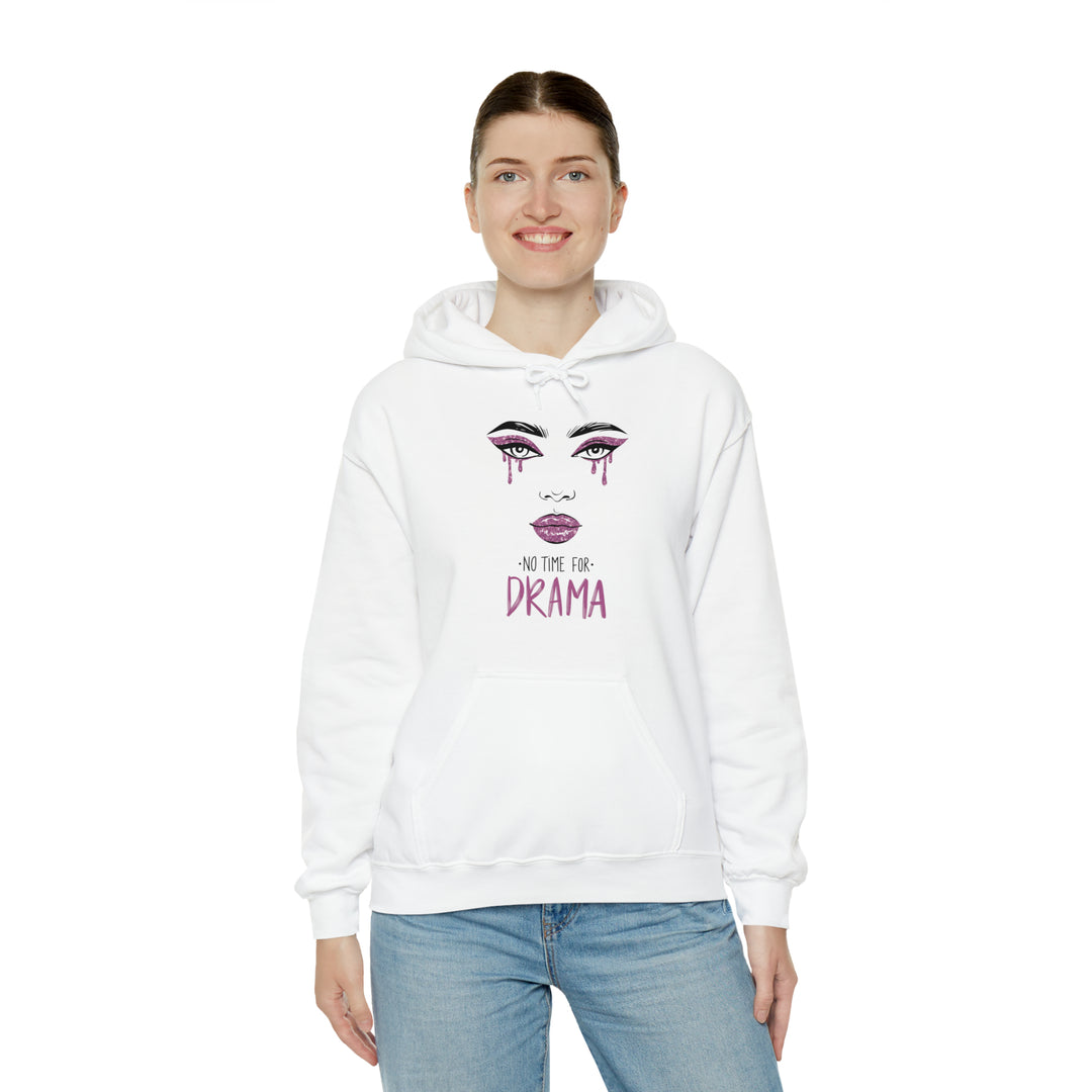 No Time For Drama Unisex Hoodie - Wave Fusions