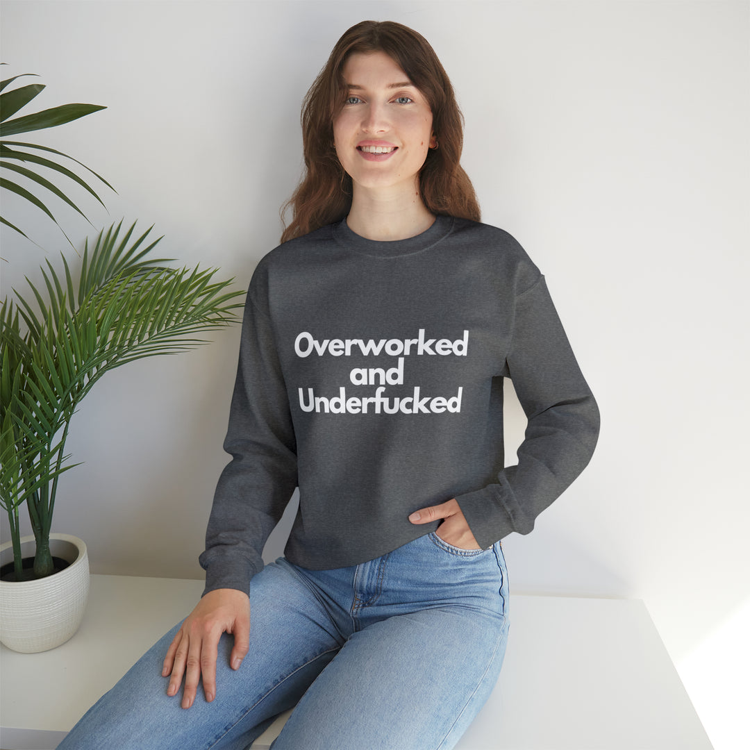 Overworked and Underfucked Unisex Heavy Blend™ Crewneck Sweatshirt - Wave Fusions