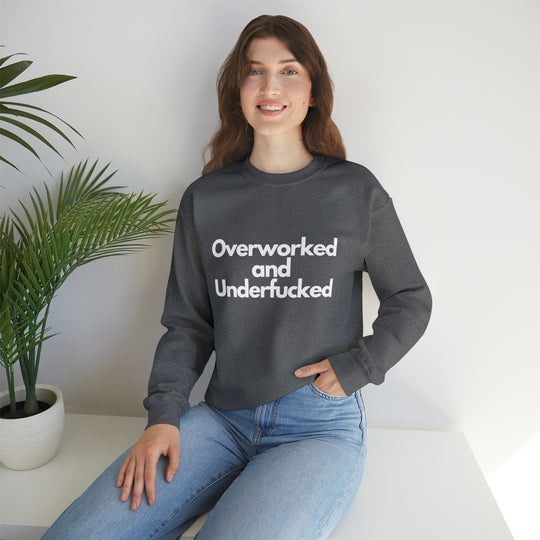 Overworked and Underfucked Unisex Heavy Blend™ Crewneck Sweatshirt - Wave Fusions