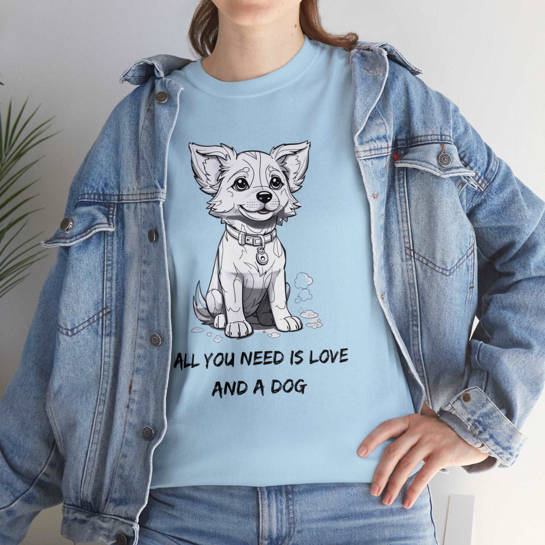 All You Need Is Love And A Dog Adorable Doggo T-shirt