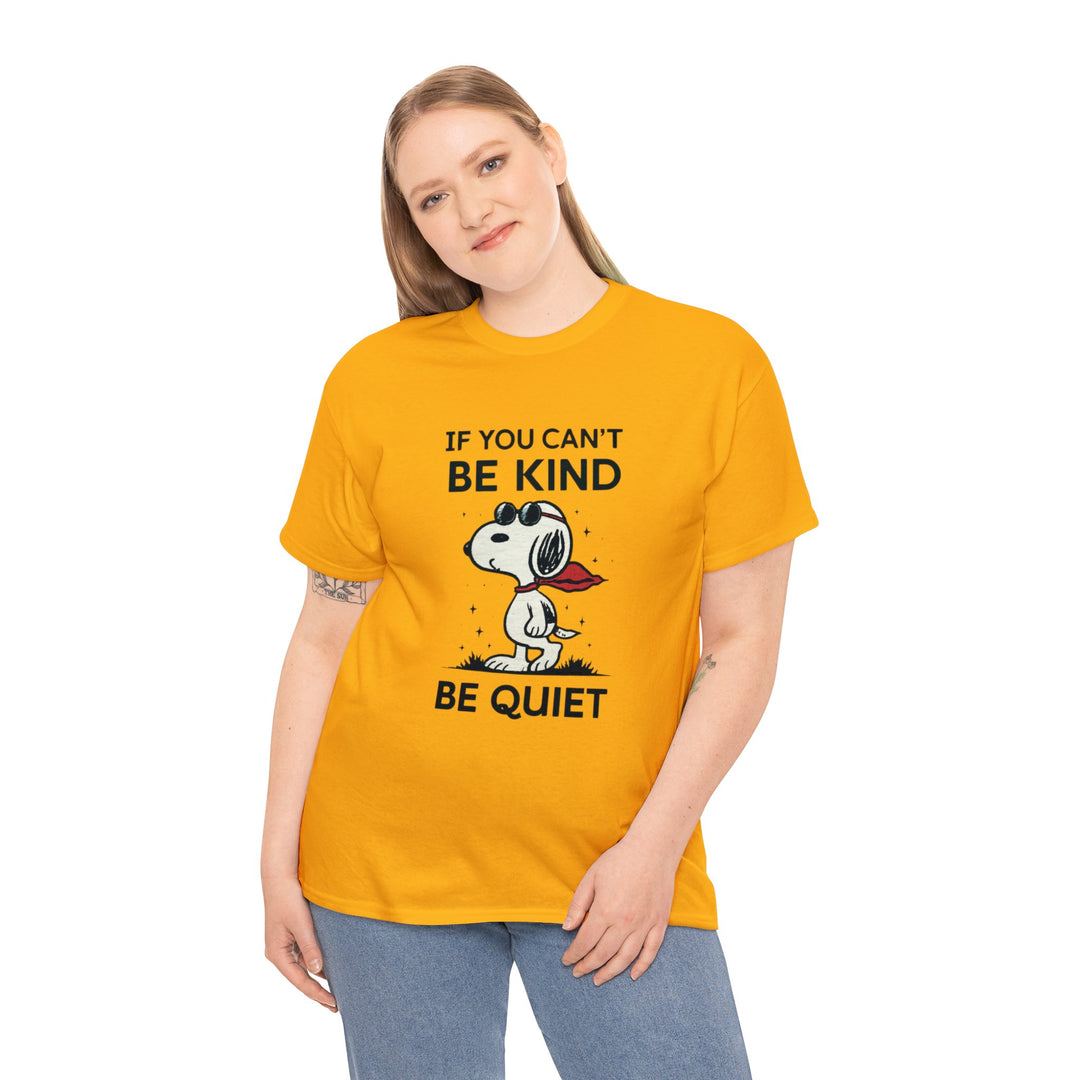 Silent Wisdom Dog T Shirt - If You Can't Be Kind Be Quiet