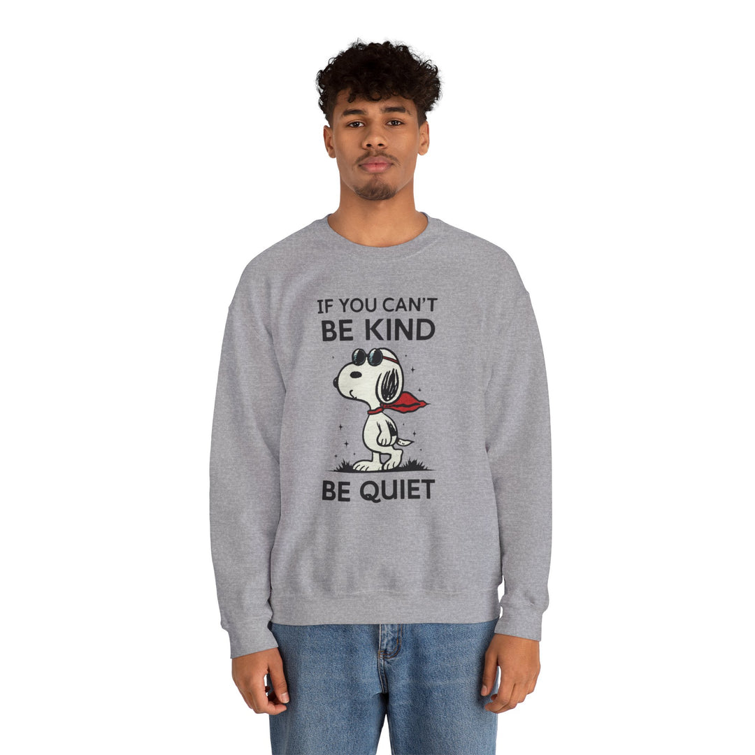 Silent Wisdom Dog Sweatshirt - If You Can't Be Kind Be Quiet