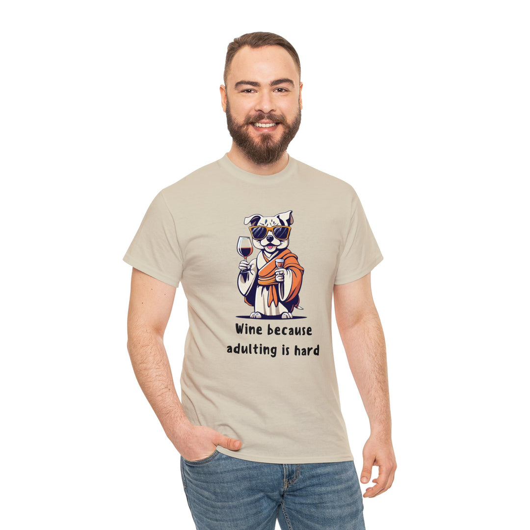 Wine Because Adulting Is Hard Dog T-Shirt - Relaxation Series