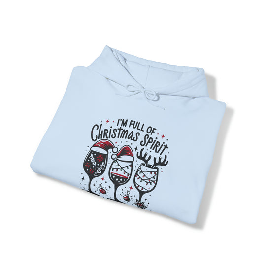 I'm Full Of Christmas Spirit it's Called Wine Unisex Hoodie - Wave Fusions