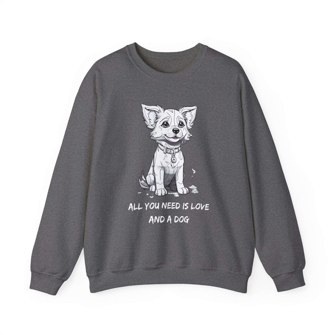 All You Need Is Love And A Dog Adorable Doggo Sweatshirt