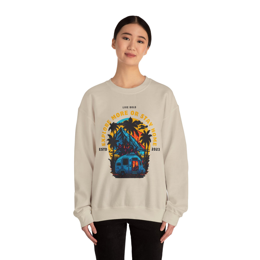 Explore more or Stay Home Sweatshirt - Adventure Awaits