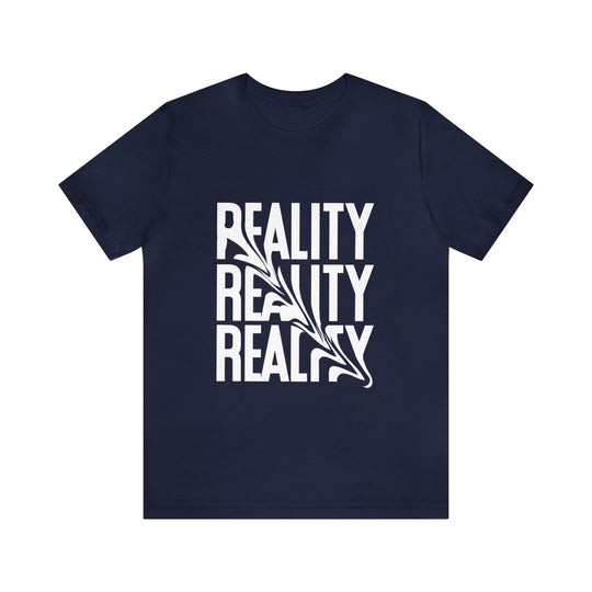 Reality Unisex Jersey Short Sleeve Tee - Wave Fusions