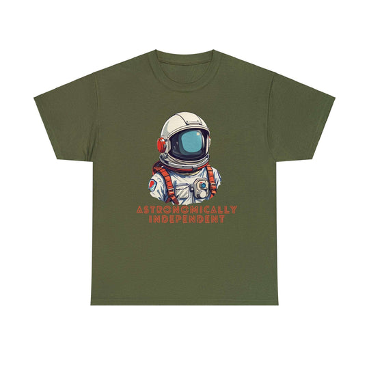 Astronomically Independent Unisex T Shirt