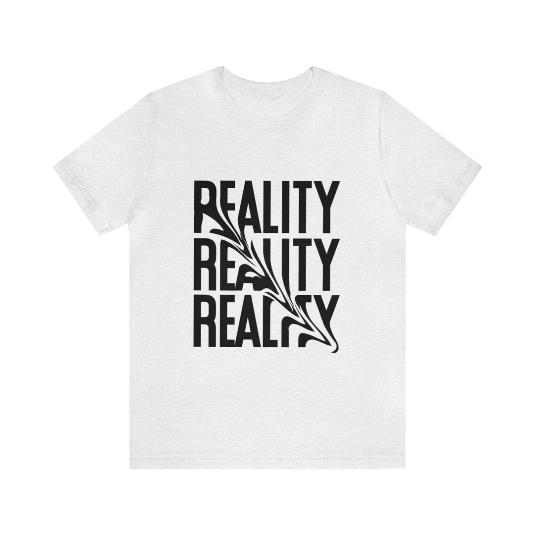 Reality Unisex Jersey Short Sleeve Tee - Wave Fusions