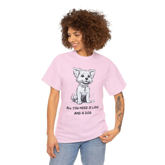 All You Need Is Love And A Dog Adorable Doggo T-shirt