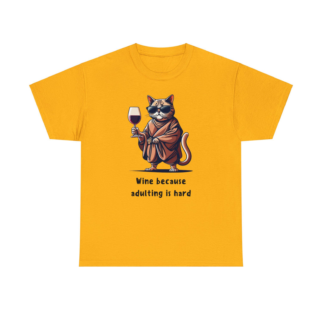 Wine Because Adulting Is Hard  Cat T-Shirt - Relaxation Series