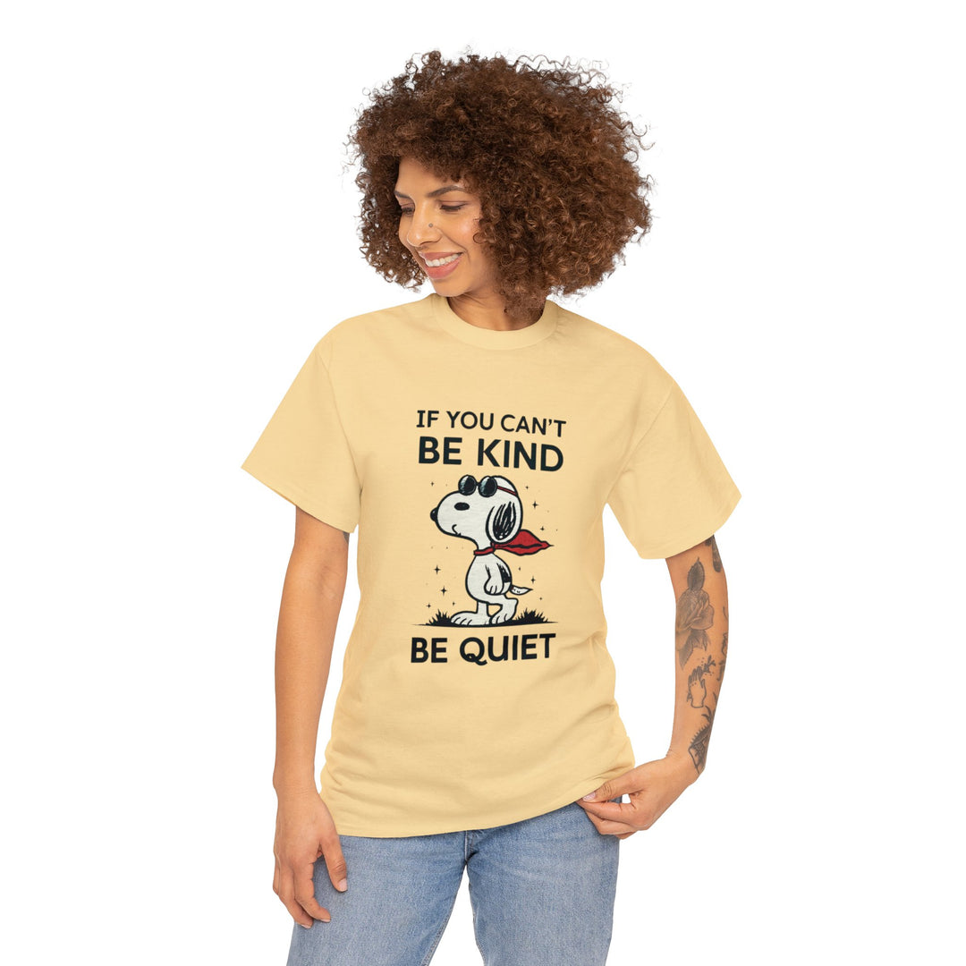 Silent Wisdom Dog T Shirt - If You Can't Be Kind Be Quiet