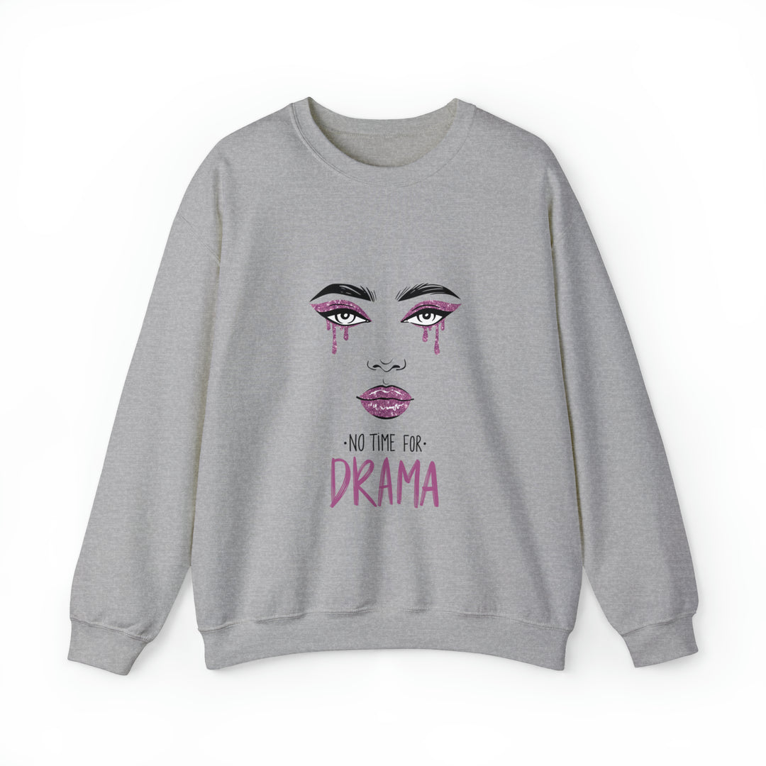 No Time For Drama Unisex Heavy Blend™ Crewneck Sweatshirt - Wave Fusions