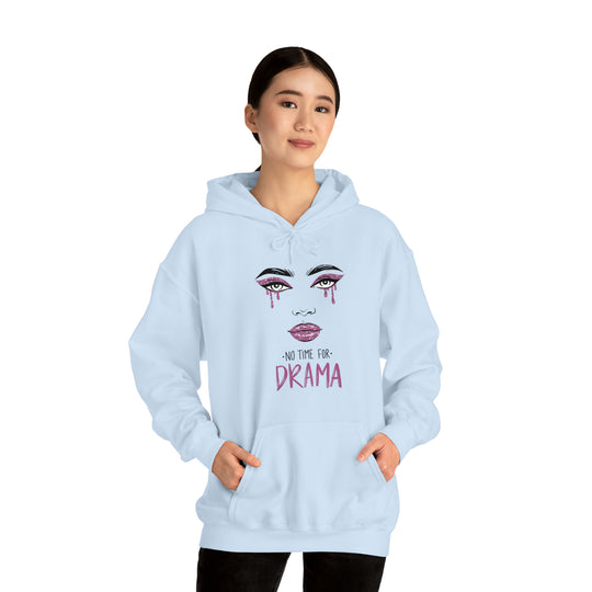 No Time For Drama Unisex Hoodie - Wave Fusions