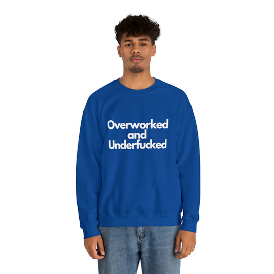 Overworked and Underfucked Unisex Heavy Blend™ Crewneck Sweatshirt - Wave Fusions