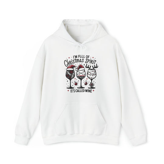 I'm Full Of Christmas Spirit it's Called Wine Unisex Hoodie - Wave Fusions