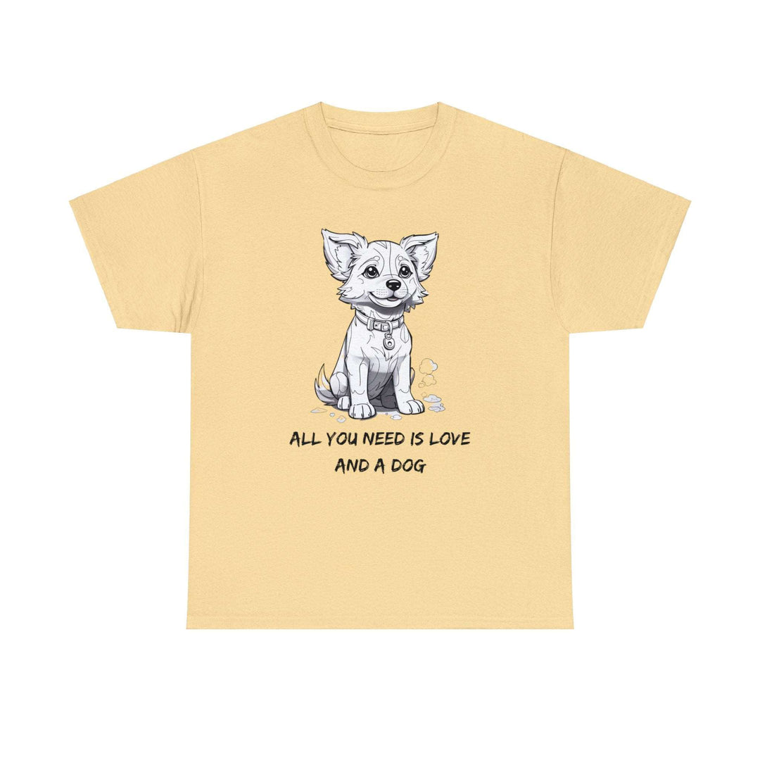 All You Need Is Love And A Dog Adorable Doggo T-shirt