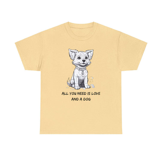 All You Need Is Love And A Dog Adorable Doggo T-shirt