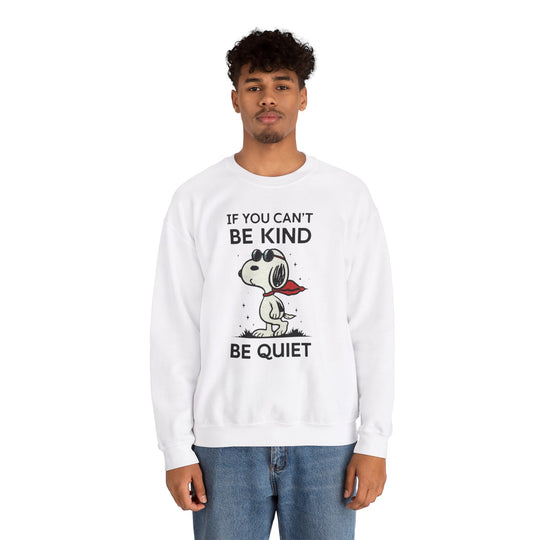 Silent Wisdom Dog Sweatshirt - If You Can't Be Kind Be Quiet