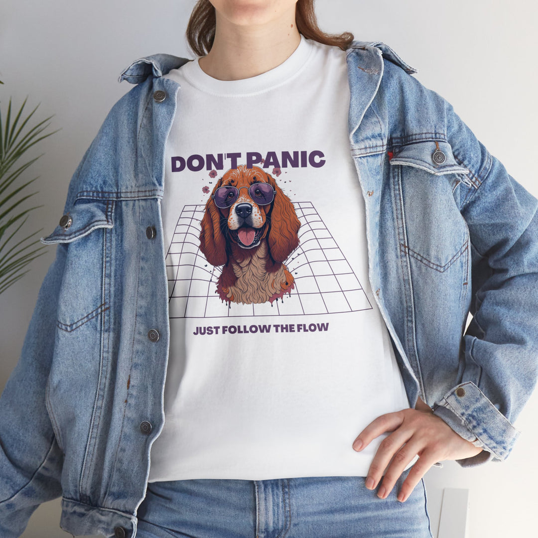 Don't Panic Just Follow The Flow Dog  T-shirt - Chill Wear