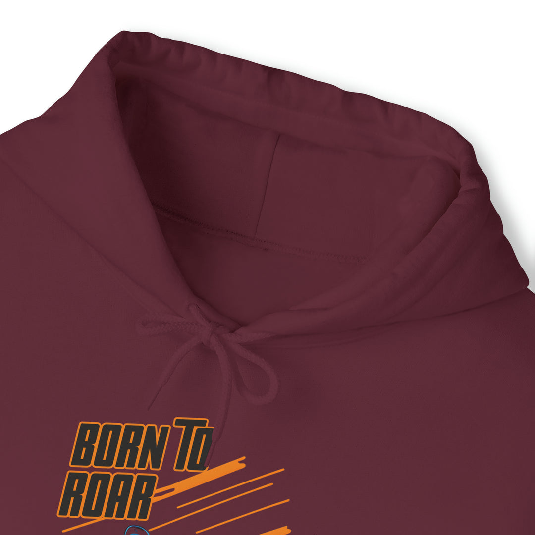 Born To Roar Unisex Hoodie - Wave Fusions