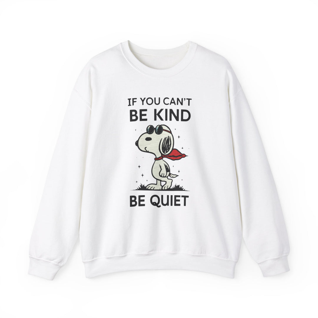 Silent Wisdom Dog Sweatshirt - If You Can't Be Kind Be Quiet