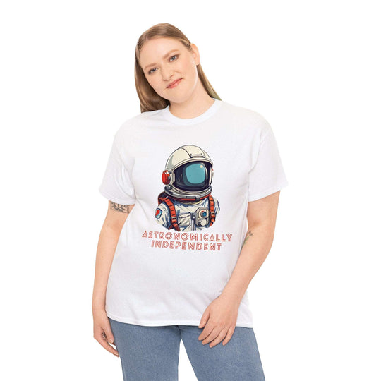 Astronomically Independent Unisex T Shirt