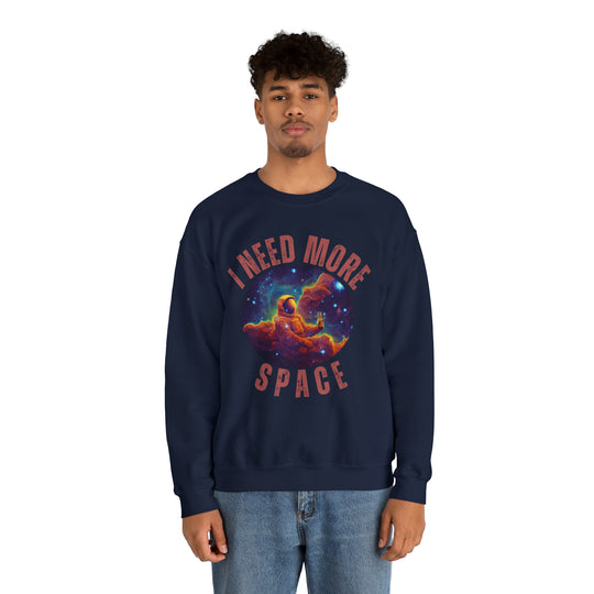 I Need More Space Unisex Sweatshirt - Wave Fusions