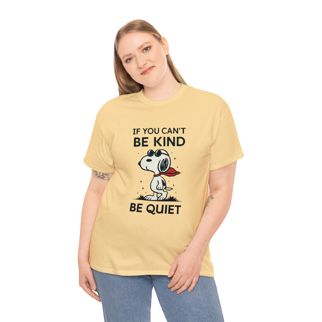 Silent Wisdom Dog T Shirt - If You Can't Be Kind Be Quiet