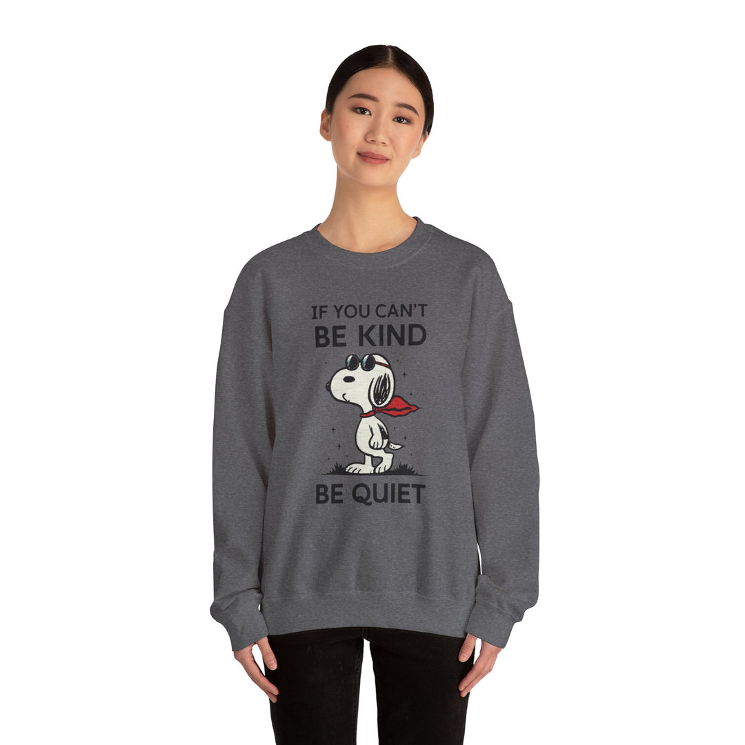 Silent Wisdom Dog Sweatshirt - If You Can't Be Kind Be Quiet