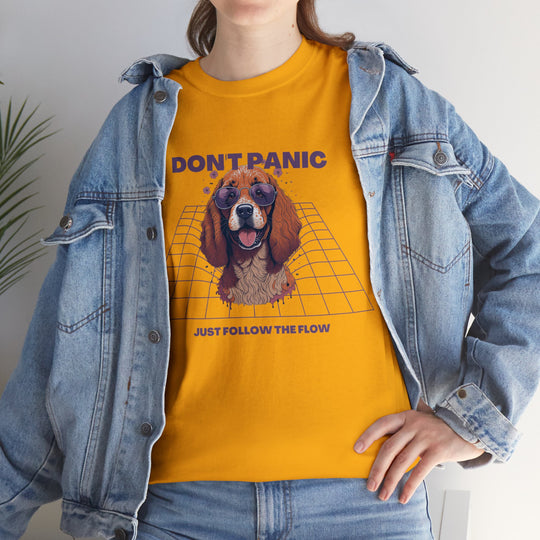 Don't Panic Just Follow The Flow Dog  T-shirt - Chill Wear