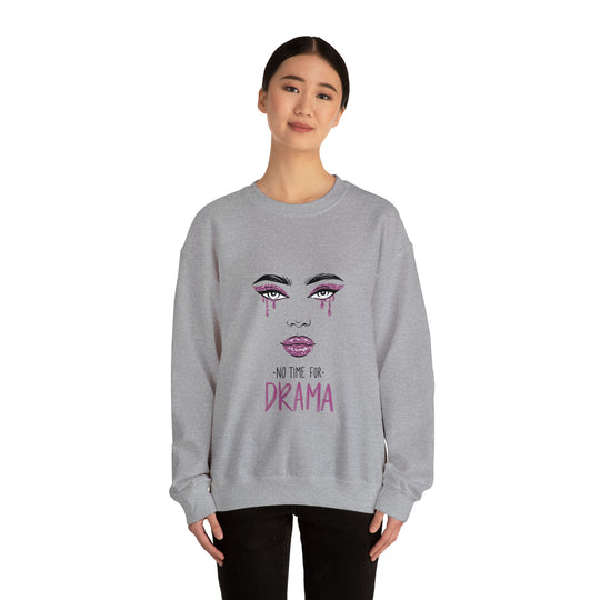 No Time For Drama Unisex Heavy Blend™ Crewneck Sweatshirt - Wave Fusions