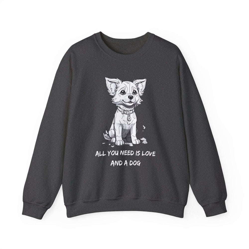 All You Need Is Love And A Dog Adorable Doggo Sweatshirt