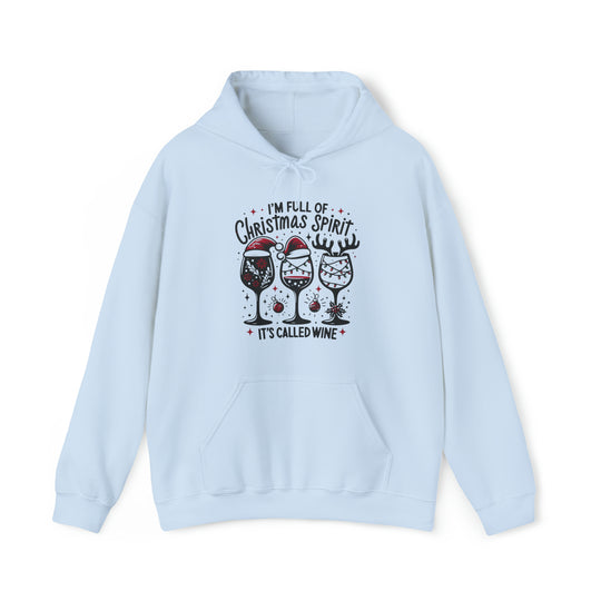 I'm Full Of Christmas Spirit it's Called Wine Unisex Hoodie - Wave Fusions