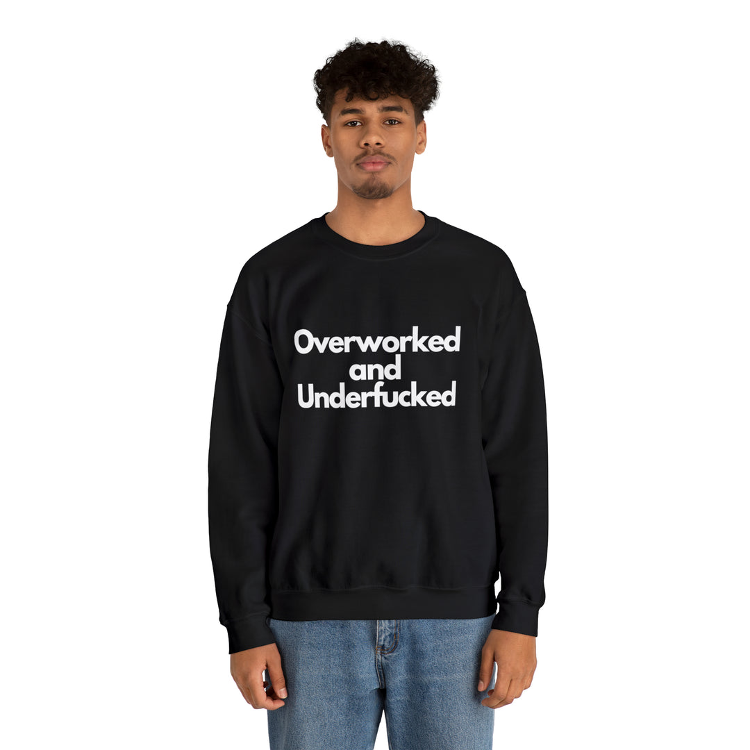 Overworked and Underfucked Unisex Heavy Blend™ Crewneck Sweatshirt - Wave Fusions