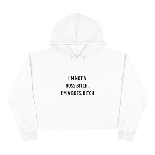 Boss Bitch Crop Hoodie - Wave Fusions