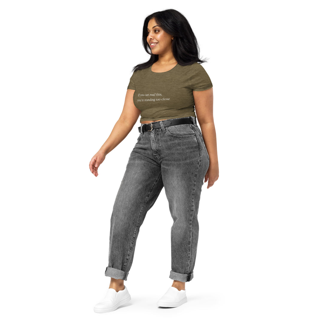 Too close Women’s Crop Tee - Wave Fusions