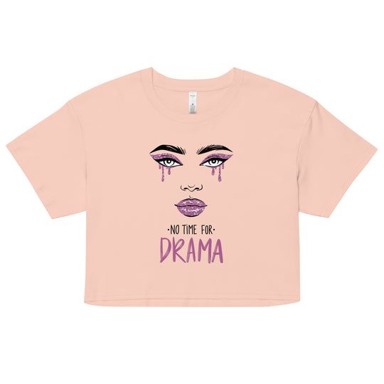 No Time For Drama Women’s crop top - Wave Fusions